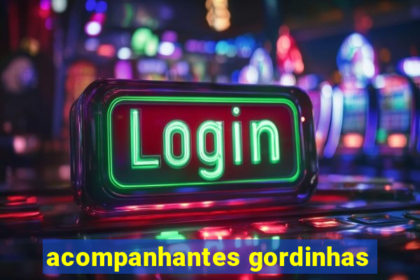 acompanhantes gordinhas